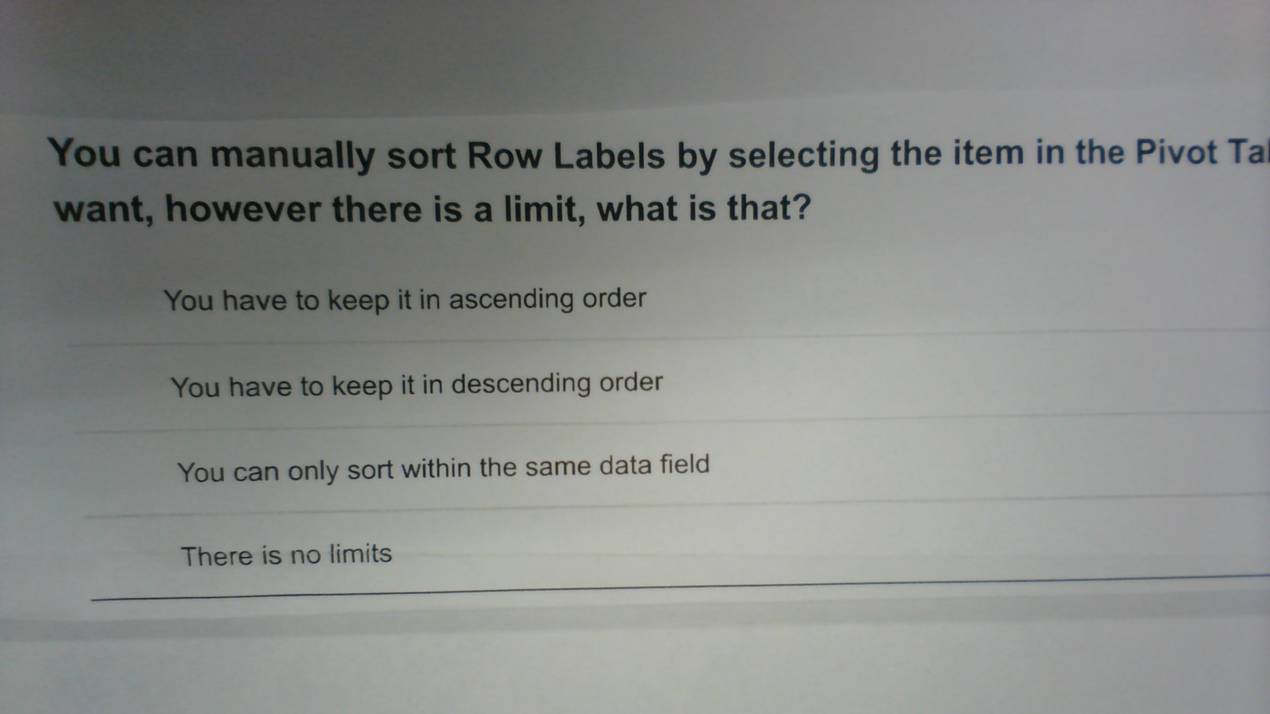 You Can Manually Sort Row Labels By Selecting The Item In The Pivot Tal Want However There Is A Limit What Is That Yo 1