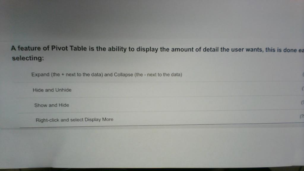A Feature Of Pivot Table Is The Ability To Display The Amount Of Detail The User Wants This Is Done Ea Selecting Expan 1