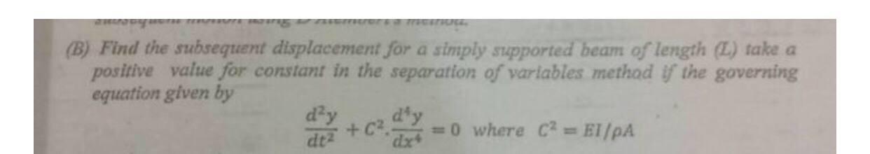 B Find The Subsequent Displacement For A Simply Supported Beam Of Length L Take A Positive Value For Constant In The 1