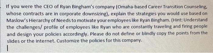 If You Were The Ceo Of Ryan Bingham S Company Omaha Based Career Transition Counseling Whose Contracts Are In Corporat 1