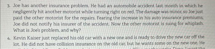 3 Joe Has Another Insurance Problem He Had An Automobile Accident Last Month In Which He Negligently Hit Another Motor 1