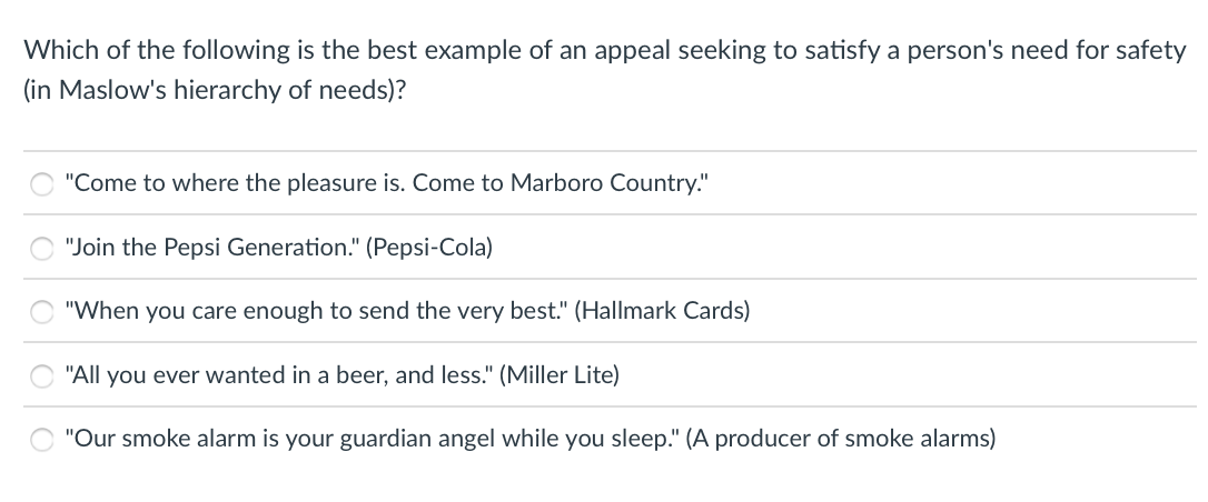 Which Of The Following Is The Best Example Of An Appeal Seeking To Satisfy A Person S Need For Safety In Maslow S Hiera 1
