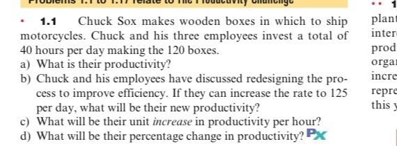 1 1 Chuck Sox Makes Wooden Boxes In Which To Ship Motorcycles Chuck And His Three Employees Invest A Total Of 40 Hour 2