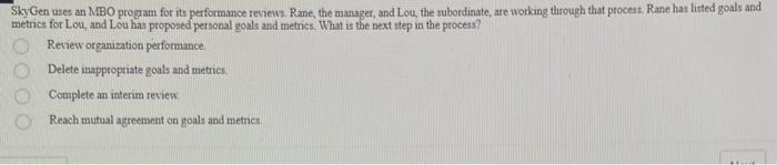 Skygen Uses An Mbo Program For Its Performance Reviews Rane The Manager And Lou The Subordinate Are Working Through 1