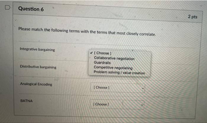 Question 6 Please Match The Following Terms With The Terms That Most Closely Correlate Integrative Bargaining Distribut 1