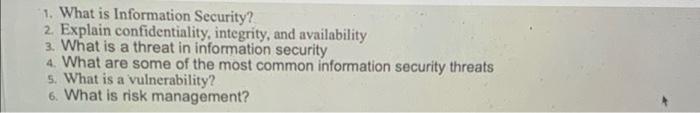 1 What Is Information Security 2 Explain Confidentiality Integrity And Availability 3 What Is A Threat In Informat 1