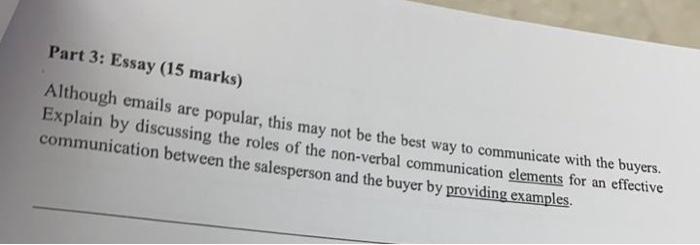 Part 3 Essay 15 Marks Although Emails Are Popular This May Not Be The Best Way To Communicate With The Buyers Expla 1