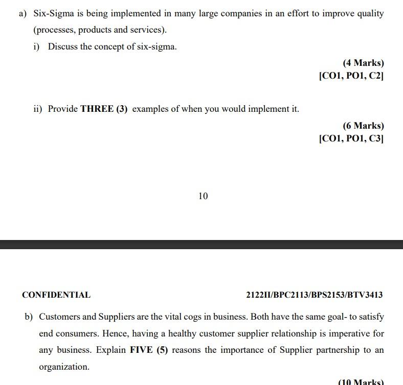 A Six Sigma Is Being Implemented In Many Large Companies In An Effort To Improve Quality Processes Products And Servi 1