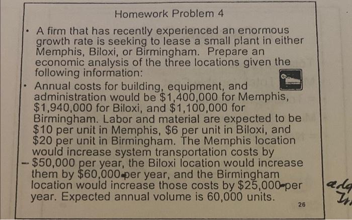 Homework Problem 4 A Firm That Has Recently Experienced An Enormous Growth Rate Is Seeking To Lease A Small Plant In Eit 1