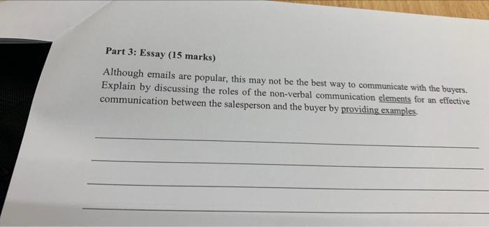 Part 3 Essay 15 Marks Although Emails Are Popular This May Not Be The Best Way To Communicate With The Buyers Expla 1
