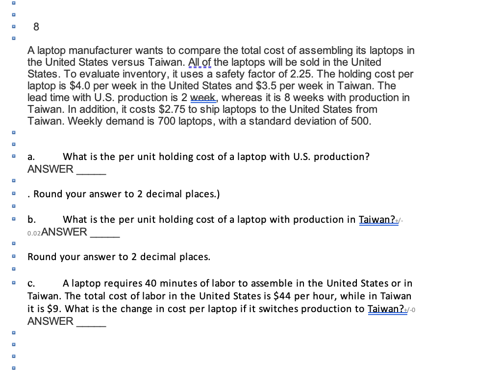 O O O D D D D 8 A Laptop Manufacturer Wants To Compare The Total Cost Of Assembling Its Laptops In The United States Ver 1