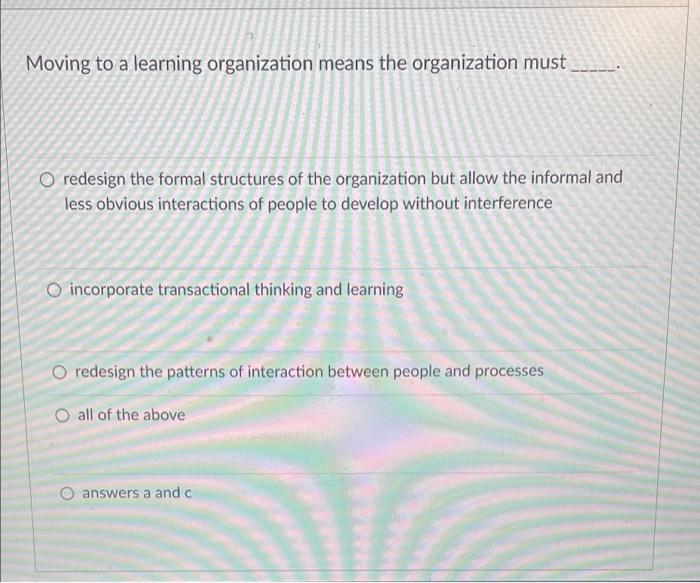 Which Of The Following Is The Typical Work Of Self Managed Work Teams O Setting Their Goals And Production Schedules Se 2