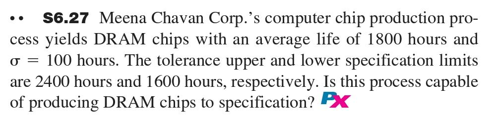 S6 27 Meena Chavan Corp S Computer Chip Production Pro Cess Yields Dram Chips With An Average Life Of 1800 Hours And J 1
