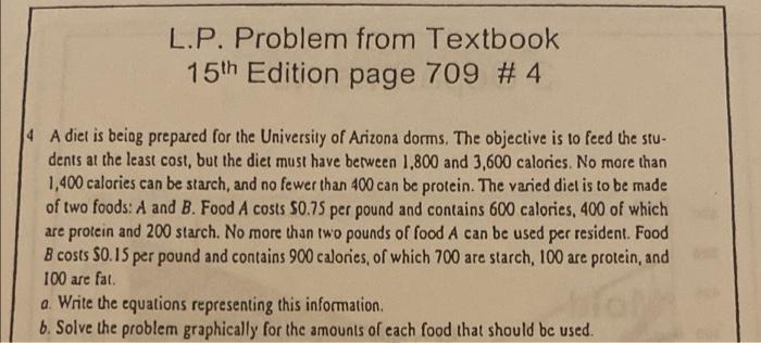 L P Problem From Textbook 15th Edition Page 709 4 4 A Diet Is Being Prepared For The University Of Arizona Dorms The 1