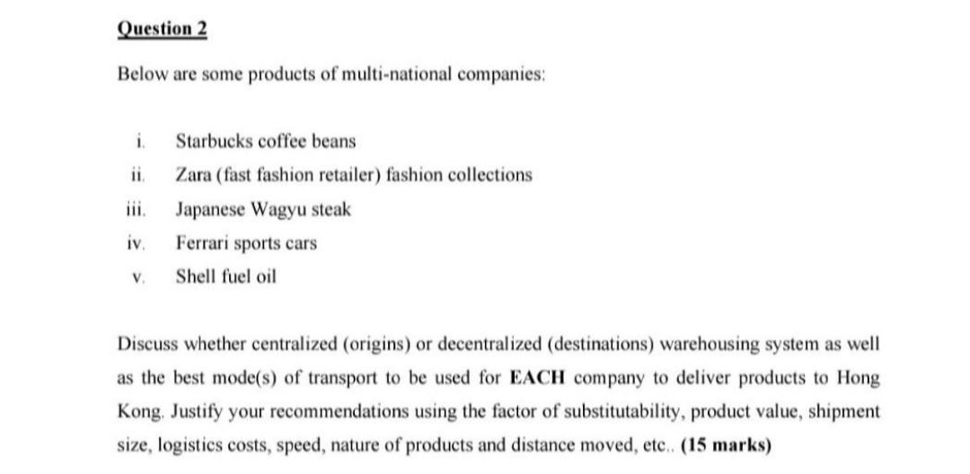 Question 2 Below Are Some Products Of Multi National Companies I Iv V Starbucks Coffee Beans Zara Fast Fashion Reta 1