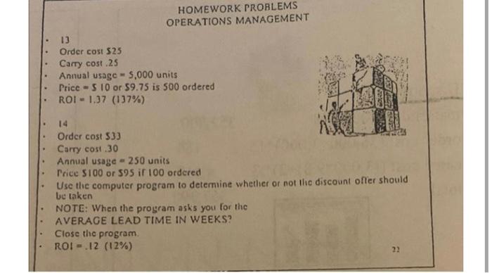 Operations Homework 13 Input Order Cost Carry Cost Annual Usage Price No Discount Discount Price Qty For Discount Ma 3