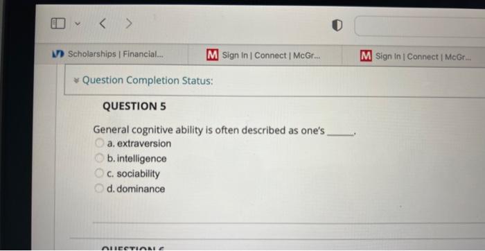 V Scholarships Financial Question Completion Status Question 5 General Cognitive Ability Is Often Described 1