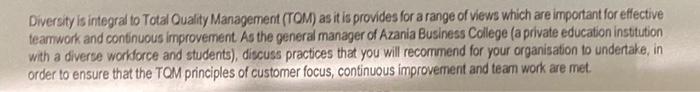 Diversity Is Integral To Total Quality Management Tom As It Is Provides For A Range Of Views Which Are Important For E 1