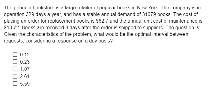 The Penguin Bookstore Is A Large Retailer Of Popular Books In New York The Company Is In Operation 329 Days A Year And 1