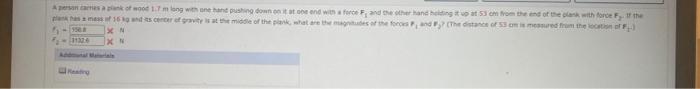 A Person Cames A Plank Of Wood 1 7 M Long With One Hand Pushing Down On It At One End With A Force F And The Other Hand 1