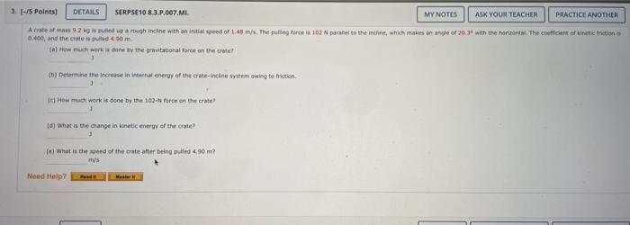 Need Help 3 5 Points Details Serpse10 8 3 P 007 Mi My Notes Ask Your Teacher Practice Another A Crate Of Mass 9 2 2