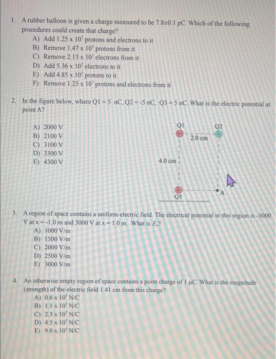 1 A Rubber Balloon Is Given A Charge Measured To Be 7 8 0 1 Pc Which Of The Following Procedures Could Create That Cha 1