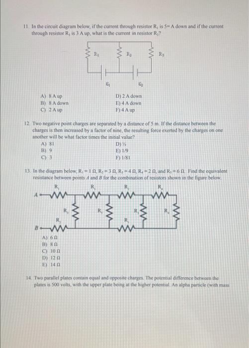 11 In The Circuit Diagram Below If The Current Through Resistor R Is 5 A Down And If The Current Through Resistor R 1