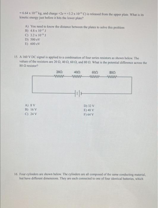 6 64 X 10 Kg And Charge 2e 3 2 X 10 C Is Released From The Upper Plate What Is Its Kinetic Energy Just Before It 1