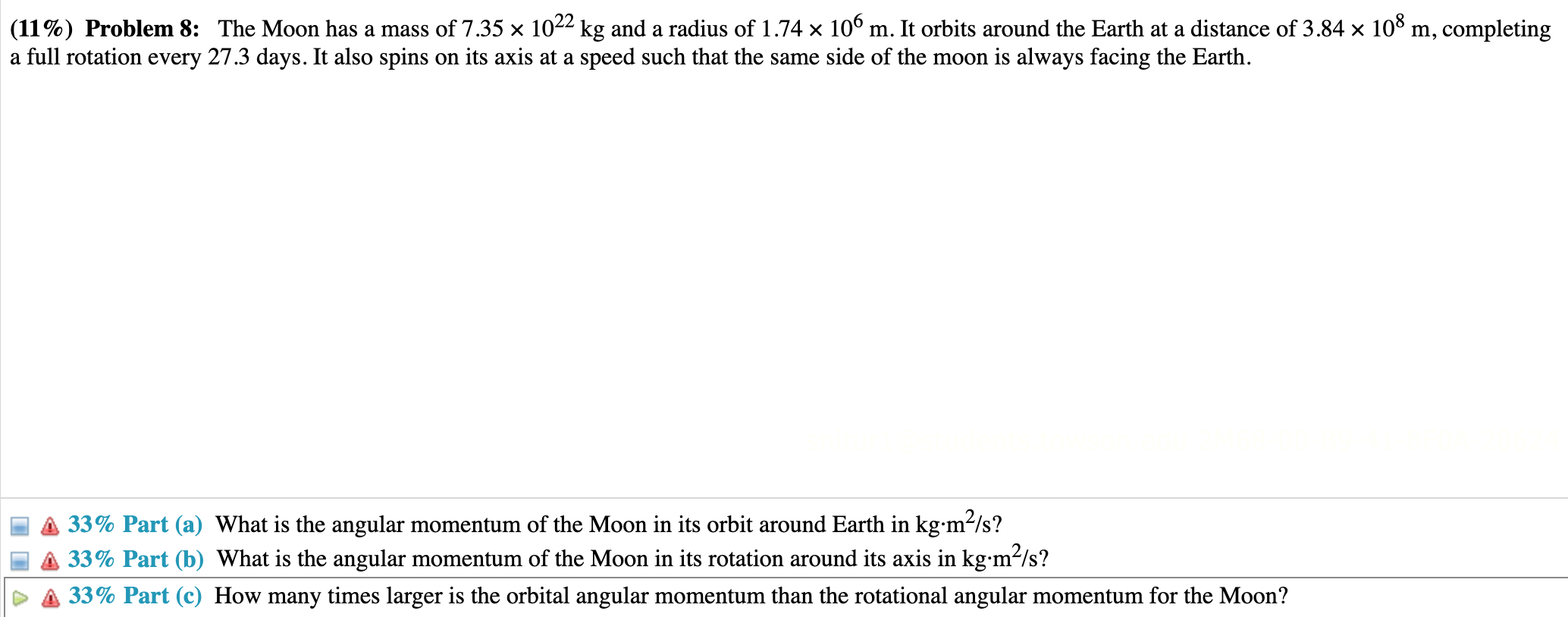 11 Problem 8 The Moon Has A Mass Of 7 35 10 2 Kg And A Radius Of 1 74 106 M It Orbits Around The Earth At A Dis 1