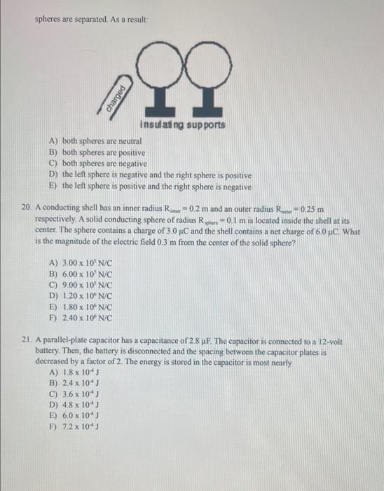 Spheres Are Separated As A Result Charged A 3 00 X 10 N C B 6 00 X 10 N C C 9 00 X 10 N C D 1 20 X 10 N C E 1 1