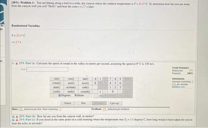 Us 15 20 Problem 1 You Are Hiking Along A Trail In A Wide Dry Canyon Where The Outdoor Temperature Is T 25 5 C To 1