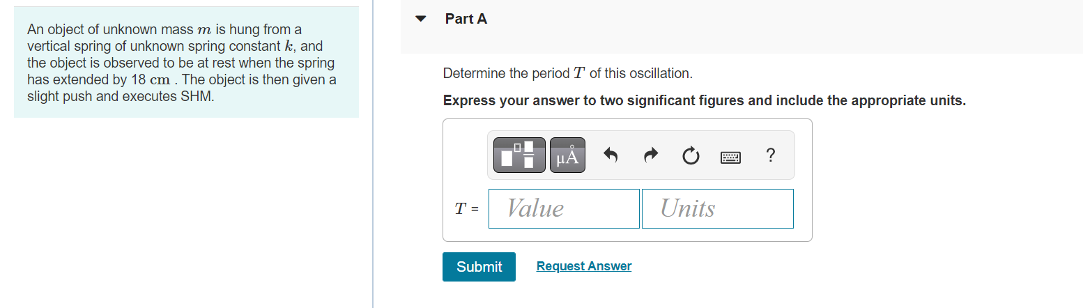 An Object Of Unknown Mass M Is Hung From A Vertical Spring Of Unknown Spring Constant K And The Object Is Observed To B 1