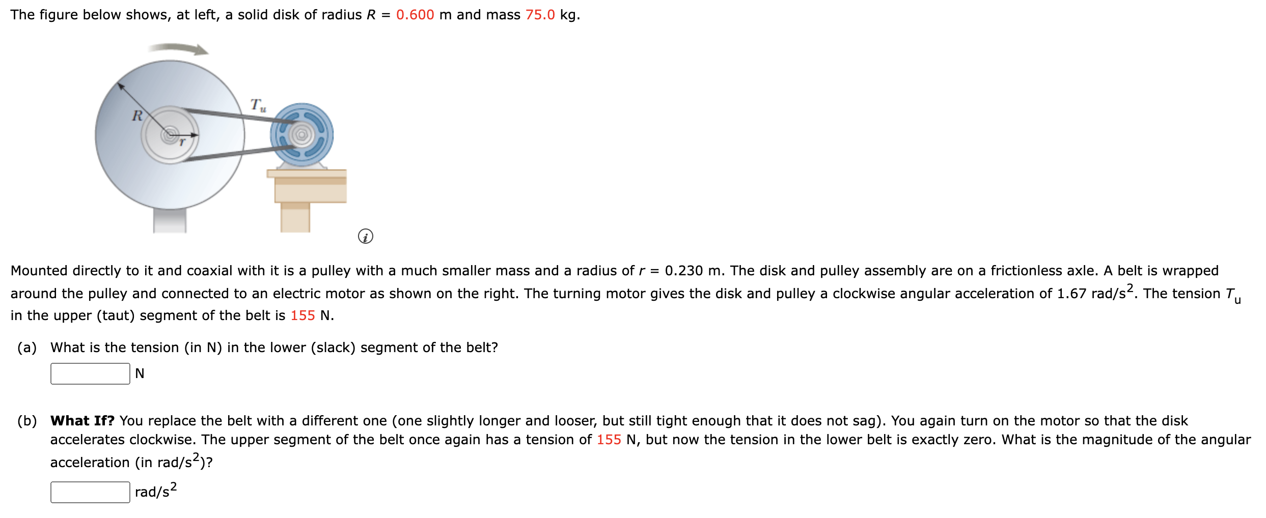 The Figure Below Shows At Left A Solid Disk Of Radius R 0 600 M And Mass 75 0 Kg R Tu Mounted Directly To It And Co 1