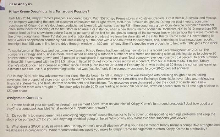 Case Analysis Krispy Kreme Doughnuts Is A Turnaround Possible Until May 2014 Krispy Kreme S Prospects Appeared Bright 1