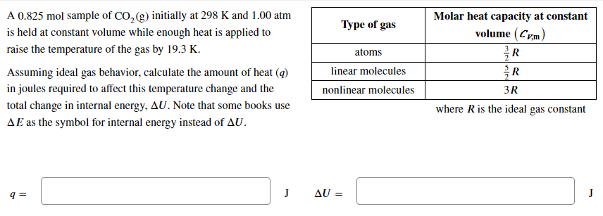 A 0 825 Mol Sample Of Co G Initially At 298 K And 1 00 Atm Is Held At Constant Volume While Enough Heat Is Applied To 1