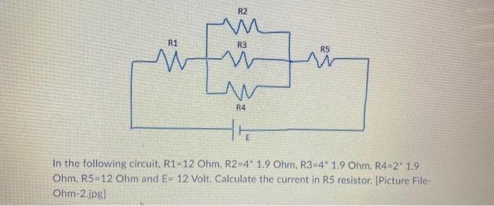 R1 W R2 M R3 R4 R5 In The Following Circuit R1 11 0 Ohm R2 4 3 Ohm R3 4 3 Ohm R4 2 3 Ohm R5 11 0 Ohm Calculate 2