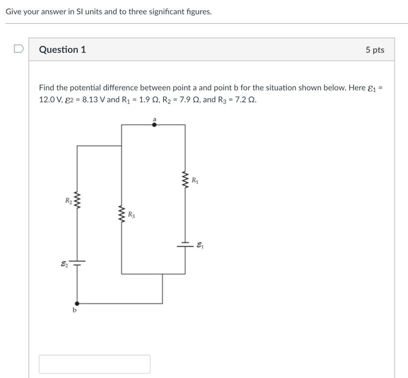 Give Your Answer In Si Units And To Three Significant Figures Question 1 Find The Potential Difference Between Point 1
