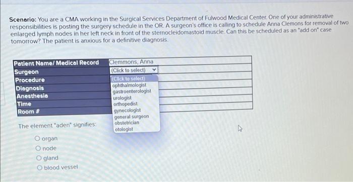 Scenario You Are A Cma Working In The Surgical Services Department Of Fulwood Medical Center One Of Your Administrativ 1