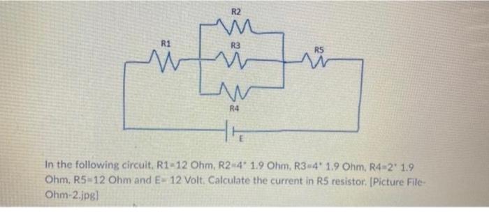 M R2 R3 W W R4 R5 In The Following Circuit R1 12 Ohm R2 4 1 9 Ohm R3 4 1 9 Ohm R4 2 1 9 Ohm R5 12 Ohm And E 12 Volt 1