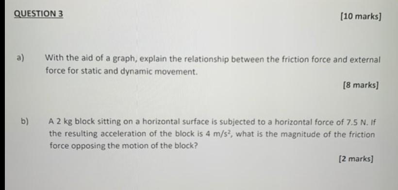 Question 3 A 10 Marks With The Aid Of A Graph Explain The Relationship Between The Friction Force And External Force 1