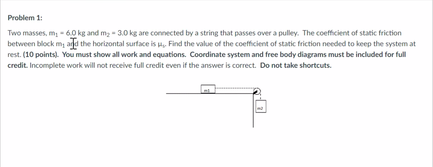 Problem 1 Two Masses M 6 0 Kg And M 3 0 Kg Are Connected By A String That Passes Over A Pulley The Coefficient 1