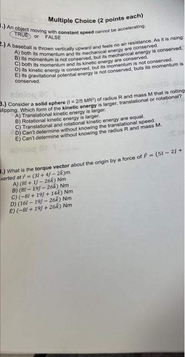 Multiple Choice 2 Points Each An Object Moving With Constant Speed Cannot Be Accelerating True Or False 2 A Base 1