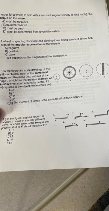 Order For A Wheel To Spin With A Constant Angular Velocity Of 10 5 Rad S The Orque On The Wheel A Must Be Negative 1