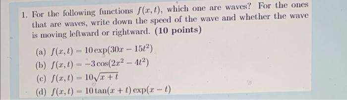 1 For The Following Functions F R T Which One Are Waves For The Ones That Are Waves Write Down The Speed Of The Wa 1
