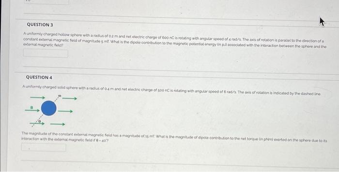 Question 3 A Uniformly Charged Hollow Sphere With A Radius Of 02 M And Net Electric Charge Of 600 Nc Is Rotating With An 1