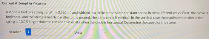 Current Attempt In Progress A Stone Is Tied To A String Length 0 561 M And Whirled In A Circle At The Same Constant Sp 1