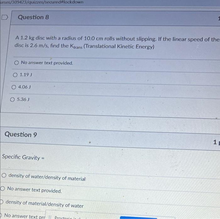 Urses 309423 Quizzes Secured Lockdown Question 8 A 1 2 Kg Disc With A Radius Of 10 0 Cm Rolls Without Slipping If The 1