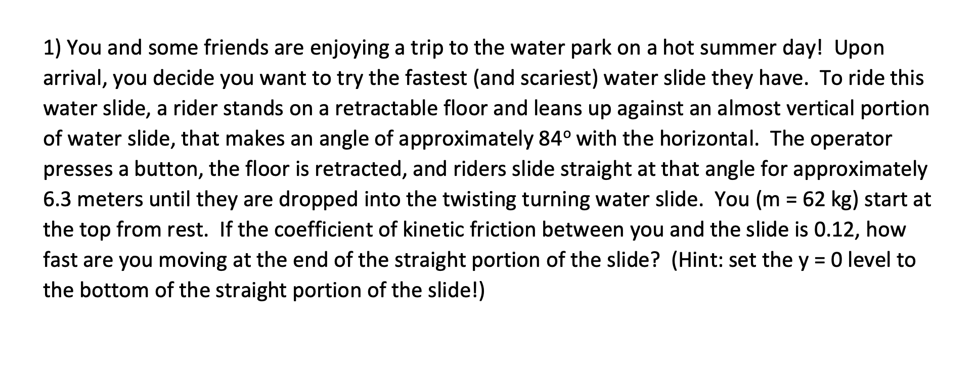 1 You And Some Friends Are Enjoying A Trip To The Water Park On A Hot Summer Day Upon Arrival You Decide You Want To 1