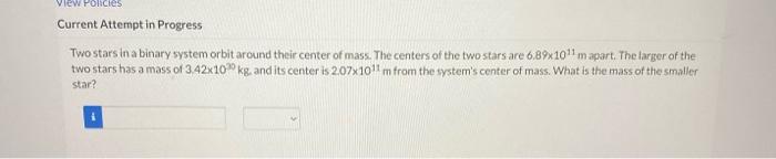 View Policies Current Attempt In Progress Two Stars In A Binary System Orbit Around Their Center Of Mass The Centers Of 1