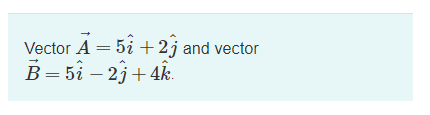 Vector A 51 23 And Vector B 5i 2j 4k 1